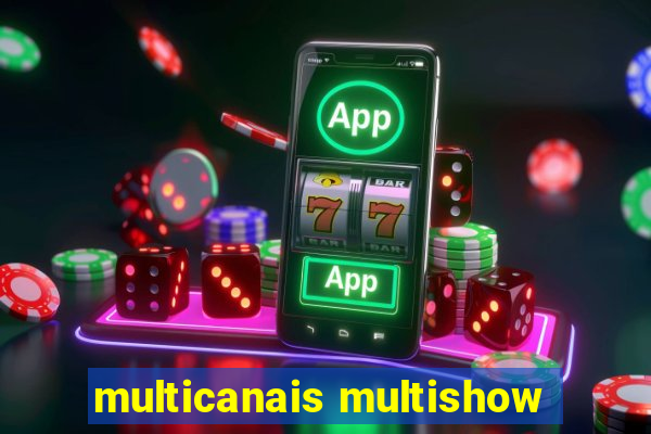 multicanais multishow